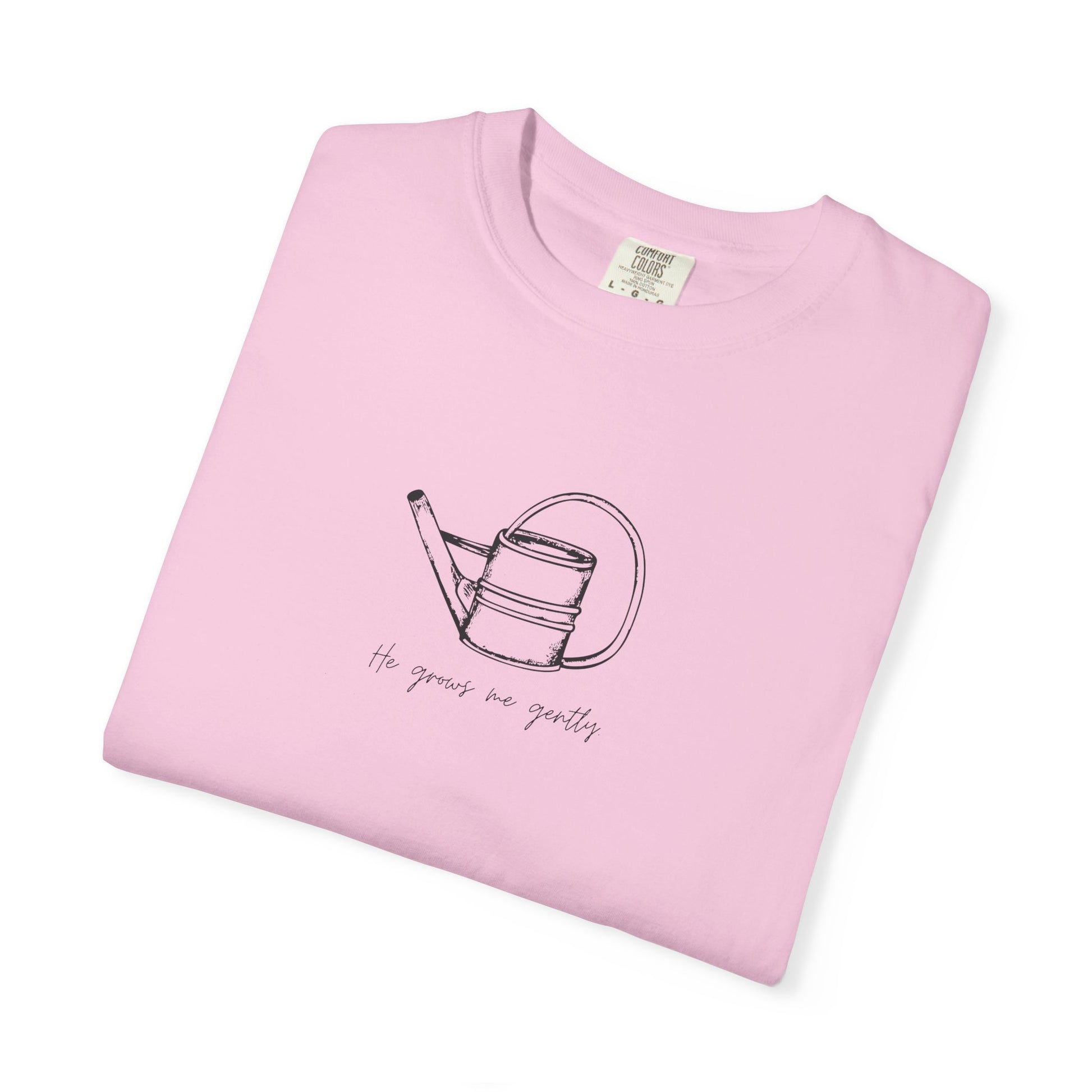 He Grows Me Gently T-shirt